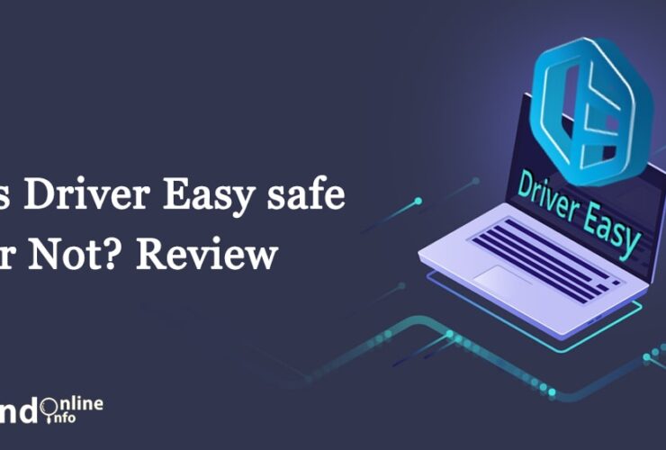 Is Driver Easy Safe or Not